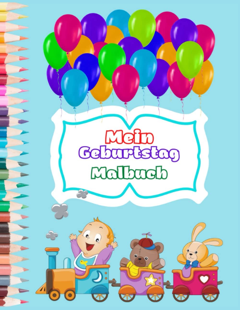 Mein Geburtstag Malbuch für Kinder